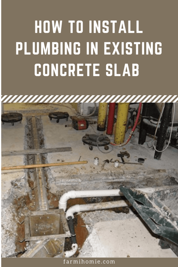 How to Install Plumbing in Existing Concrete Slab